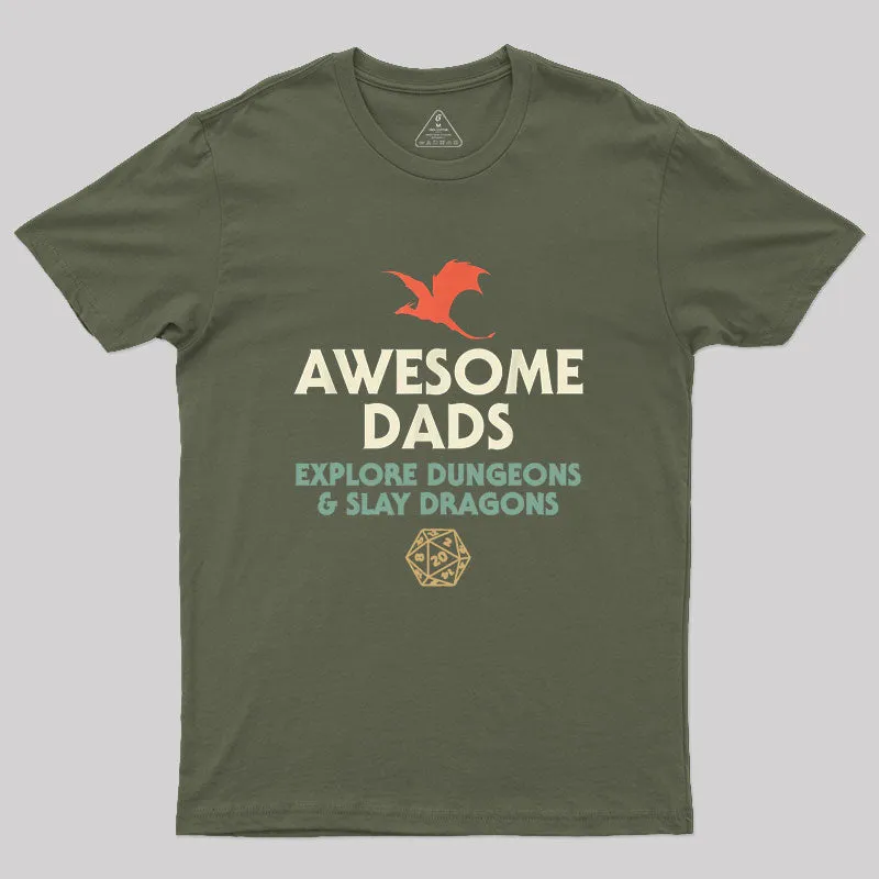 Awesome Dads Explore Dungeons and Slay Dragons Geek T-Shirt